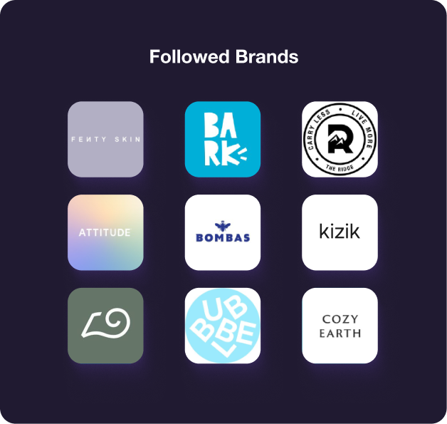 Followed Brands dashboard showing Fenty Skin, BARK, The Ridge, Bombas, Kizik and more